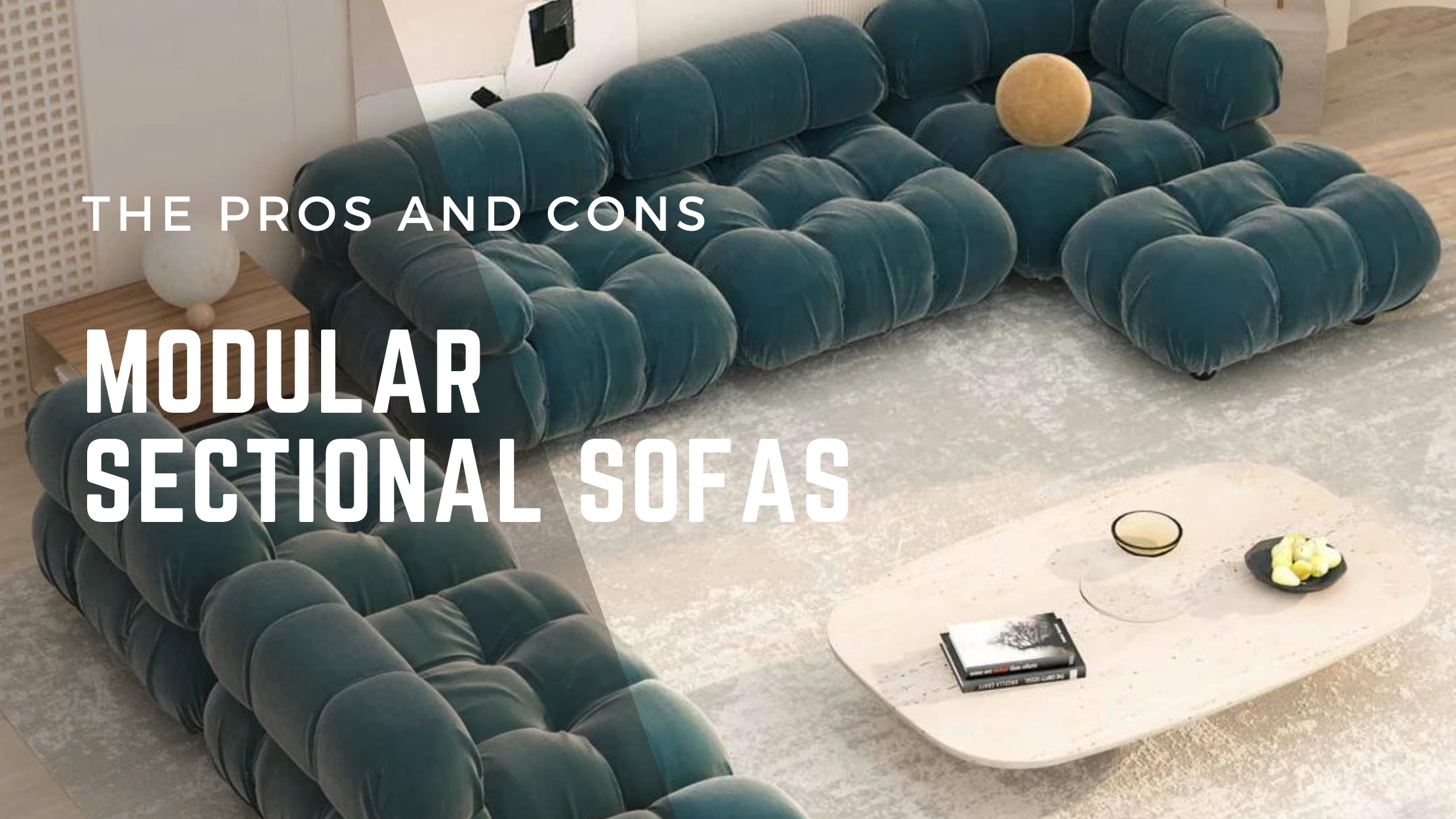 The Pros and Cons of Modular Sectional Sofas – Hooseng Furniture